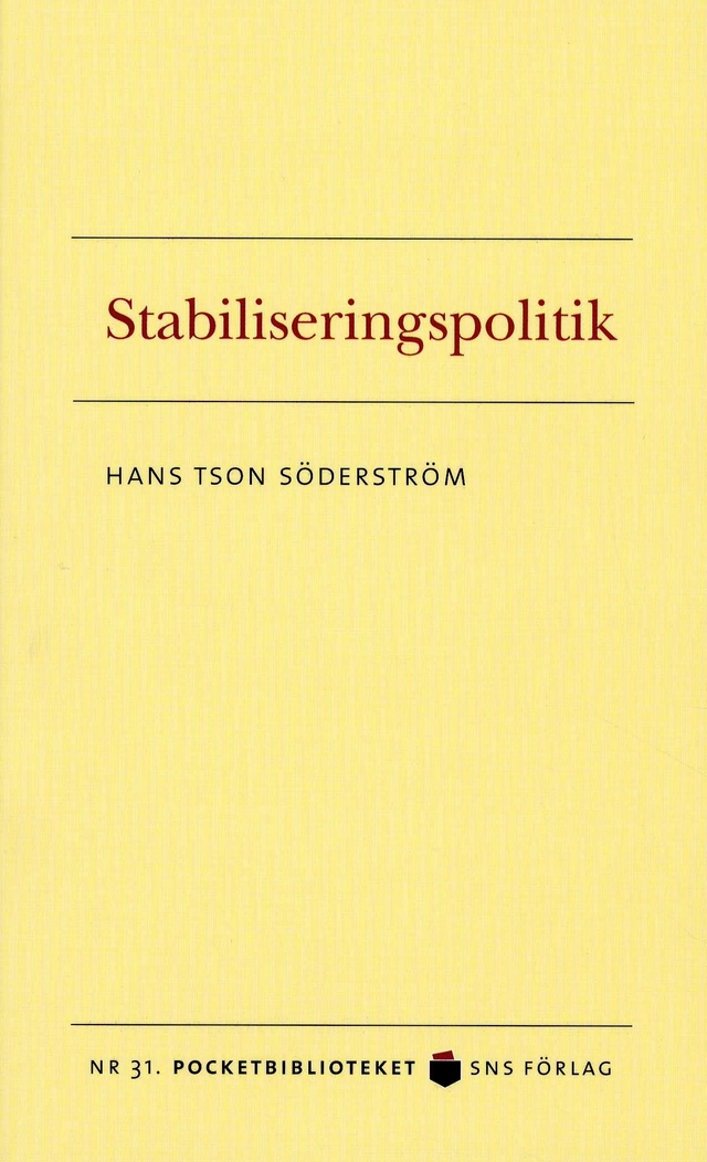 Stabiliseringspolitik; Hans Tson Söderström; 2008