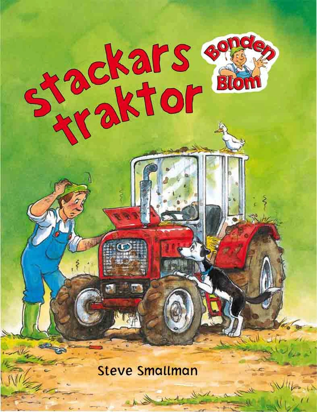 Stackars traktor; Gaby Goldsack, Steve Smallman; 2019