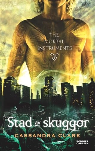 Stad av skuggor; Cassandra Clare; 2013