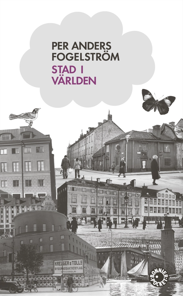 Stad i världen; Per Anders Fogelström; 2009
