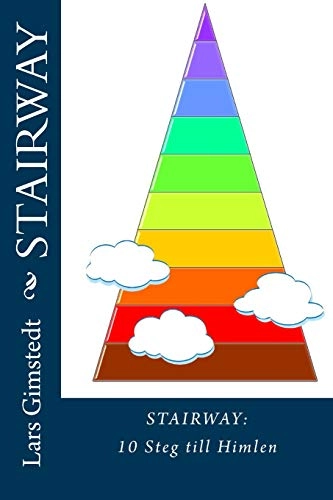 Stairway_sw: 10 Steg till Himlen; Lars J. Gimstedt; 2014