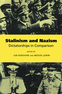 Stalinism and nazism : dictatorships in comparison; Ian Kershaw; 1996