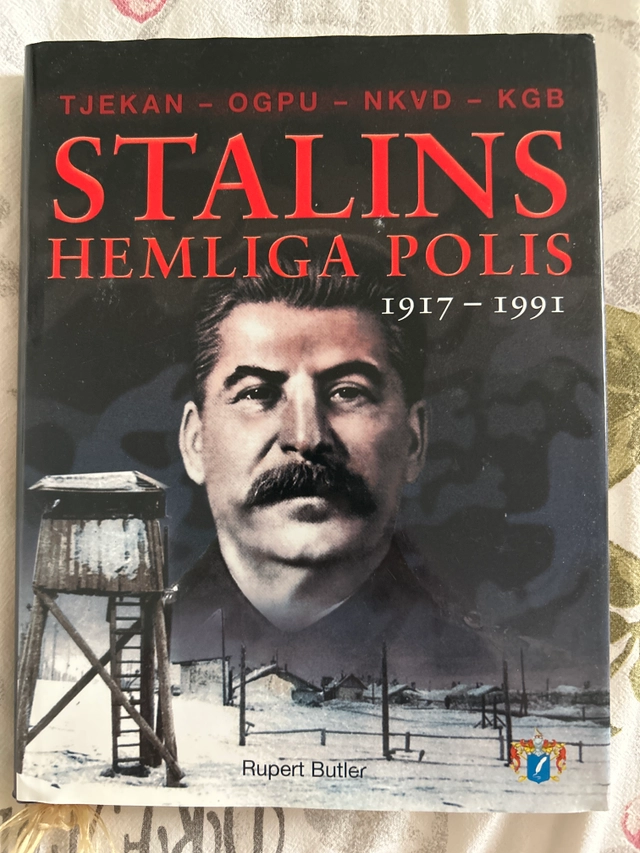 Stalins hemliga polis : Tjekan, OGPU, NKVD, KGB : från 1917 till 1991; Rupert Butler; 2008