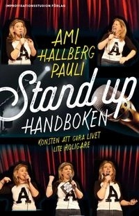 Stand up - handboken; Ami Hallberg Pauli; 2018