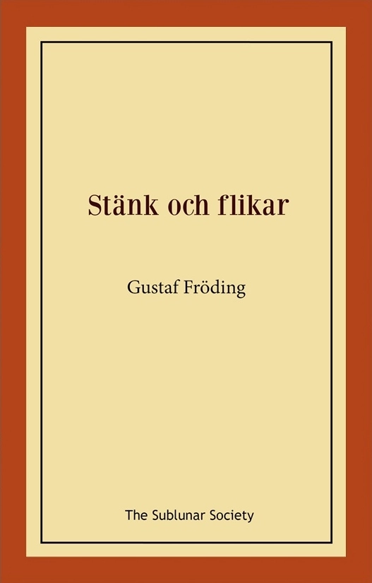 Stänk och flikar; Gustaf Fröding; 2019