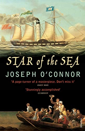 Star of the Sea : farewell to Old Ireland; Joseph O'Connor; 2004