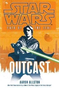 Star Wars: Fate of the Jedi - Outcast; Aaron Allston; 2009