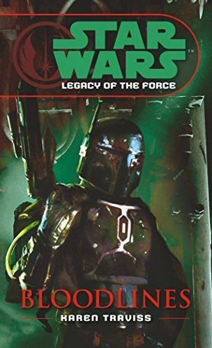 Star Wars: Legacy of the Force II - Bloodlines; Karen Traviss; 2006
