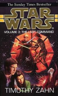 STAR WARS; THE LAST COMMAND; TIMOTHY ZAHN; 1994