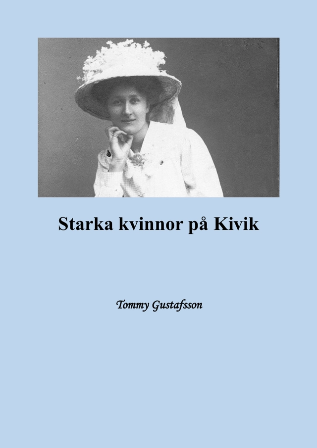 Starka kvinnor på Kivik; Tommy Gustafsson; 2021