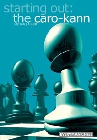 Starting out: the Caro-Kann; Joe Gallagher; 2002