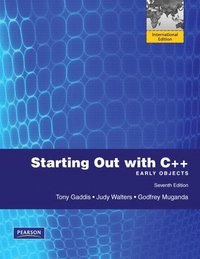 Starting out with C++ : early objects; Tony Gaddis; 2011