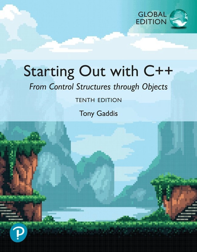 Starting out with C++ : from control structures through objects; Tony Gaddis; 2026