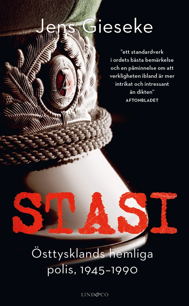 Stasi : Östtysklands hemliga polis, 1945-1990; Jens Gieseke; 2020