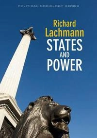 States and Power; Richard Lachmann; 2009