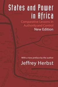 States and power in Africa : comparative lessons in authority and control; Jeffrey Ira Herbst; 2014