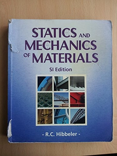 Statics and mechanics of materials; R. C. Hibbeler; 2004