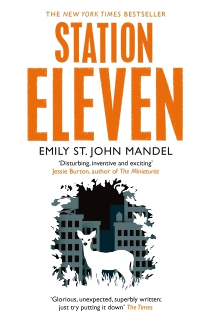 Station Eleven; Emily St. John Mandel; 2015