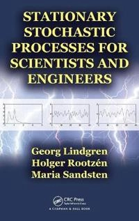 Stationary stochastic processes for scientists and engineers; Georg Lindgren; 2014