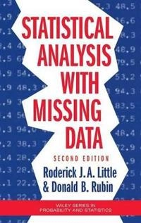Statistical Analysis With Missing Data; Roderick J. A. Little; 2002
