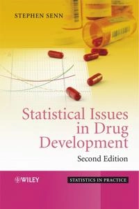 Statistical Issues in Drug Development; Stephen Senn; 2008