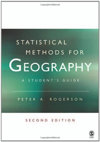 Statistical methods for geography : a student guide; Peter A. Rogerson; 2006