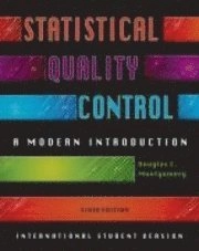 Statistical quality control : a modern introduction; Douglas C. Montgomery; 2009