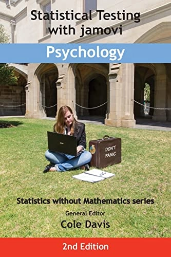 Statistical Testing with jamovi Psychology; Cole Davis; 2023