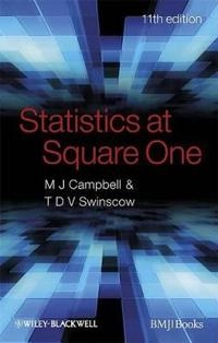 Statistics at Square One; Michael J. Campbell; 2009