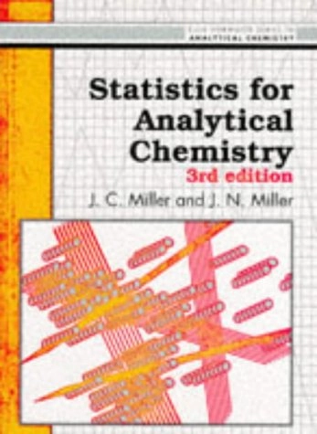 Statistics for analytical chemistry; J. C. Miller; 1993