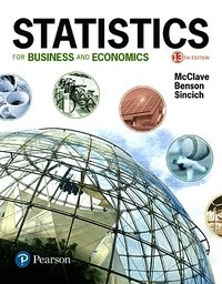 Statistics for Business and Economics; James T McClave; 2017
