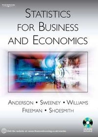 Statistics for business and economics; David Ray Anderson; 2007