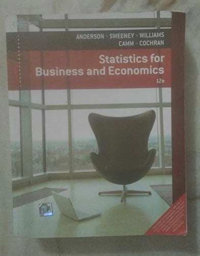 Statistics for Business and Economics; David R Anderson; 2015