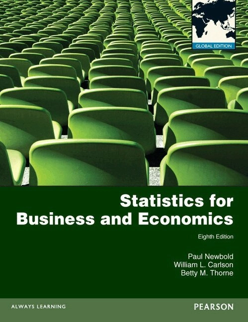 Statistics for Business and Economics plus MyMathLab with Pearson eText, Global Edition; Betty Thorne, William Carlson, Paul Newbold; 2017