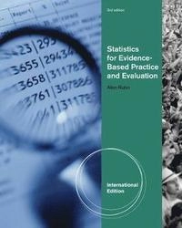 Statistics for evidence-based practice and evaluation; Allen. Rubin; 2013