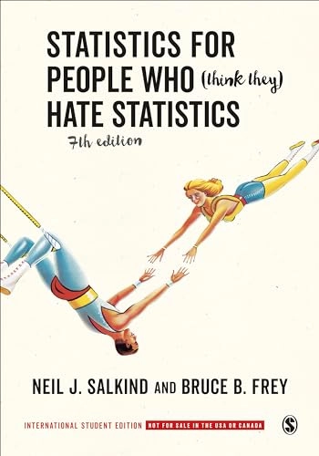 Statistics for people who (think they) hate statistics; Neil J. Salkind; 2019