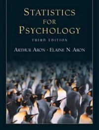 Statistics for psychology; Arthur Aron; 2002