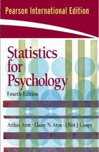 Statistics for psychology; Arthur Aron; 2006