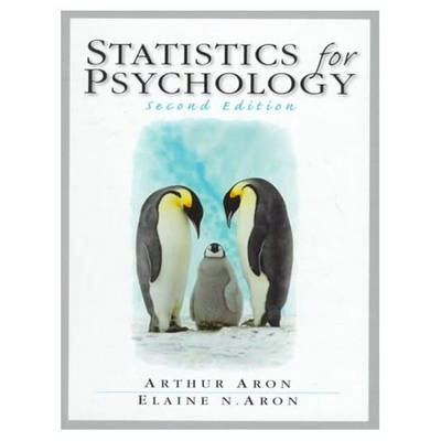 Statistics for psychology; Arthur Aron; 1999