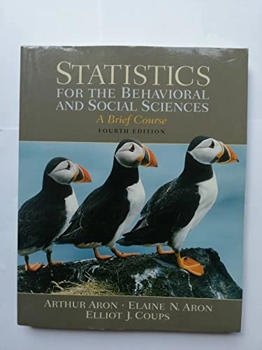 Statistics for the behavioral and social sciences : a brief course; Arthur Aron; 2007