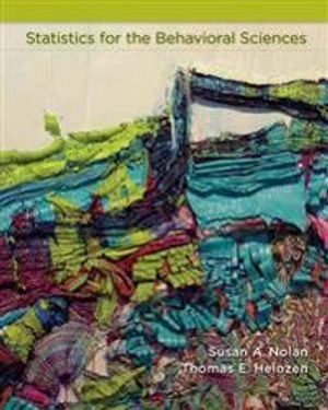 Statistics for the behavioral sciences; Susan A. Nolan; 2007
