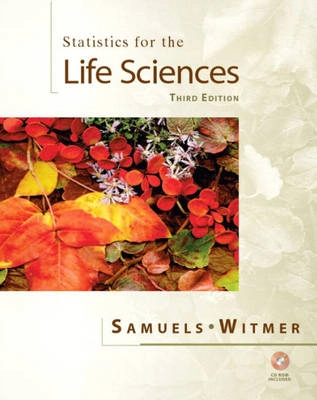 Statistics for the life sciences; Myra L. Samuels; 2003