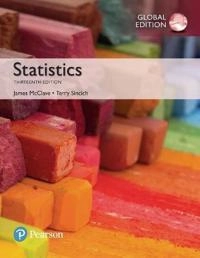 Statistics, global edition; James T. McClave; 2016