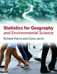 Statistics in geography and environmental science; Richard Harris; 2011