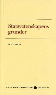 Statsvetenskapens grunder; Leif Lewin; 2007