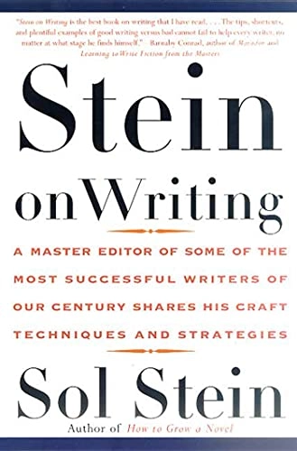 Stein on writing : a master editor of some of the most successful writers of our century shares his craft techniques and strategies; Sol Stein; 2000