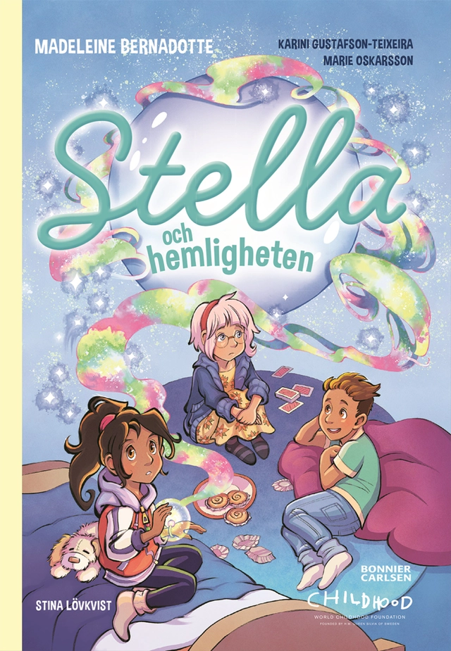 Stella och hemligheten; Madeleine Bernadotte, Karini Gustafson-Teixeira, Marie Oskarsson; 2019
