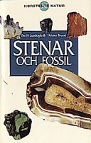Stenar och fossil : mineral, bergarter, fossil; Per H. Lundegårdh, Krister Brood; 1998