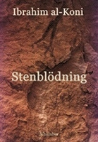 Stenblödning; Ibrahim al-Koni; 2003