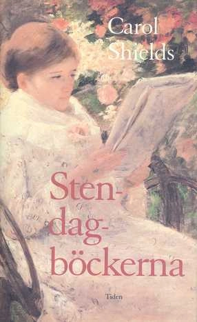 Stendagböckerna; Carol Shields; 1994